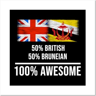 50% British 50% Bruneian 100% Awesome - Gift for Bruneian Heritage From Brunei Posters and Art